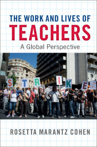 Cover image: The Work and Lives of Teachers 9781107135741
