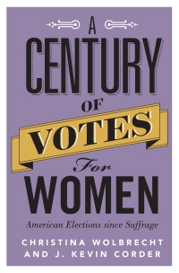 Omslagafbeelding: A Century of Votes for Women 9781107187498