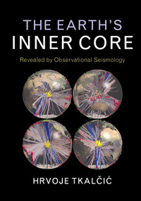 Cover image: The Earth's Inner Core 9781107037304