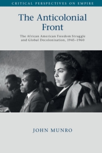 Cover image: The Anticolonial Front 1st edition 9781107188051