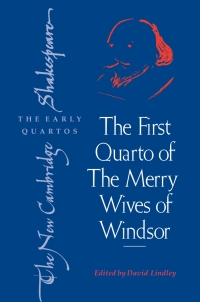 Cover image: The First Quarto of ‘The Merry Wives of Windsor' 1st edition 9781107044098