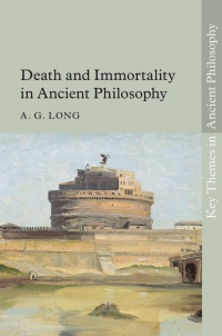 صورة الغلاف: Death and Immortality in Ancient Philosophy 9781107086593