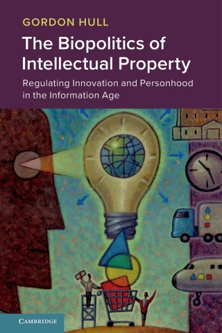Immagine di copertina: The Biopolitics of Intellectual Property 9781108482356