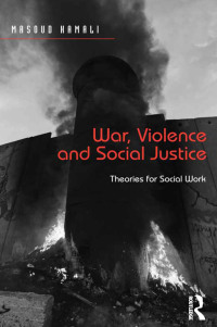 Cover image: War, Violence and Social Justice 1st edition 9781472449818