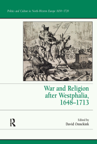 Cover image: War and Religion after Westphalia, 1648–1713 1st edition 9781138249769