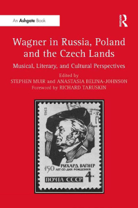 صورة الغلاف: Wagner in Russia, Poland and the Czech Lands 1st edition 9781409462262