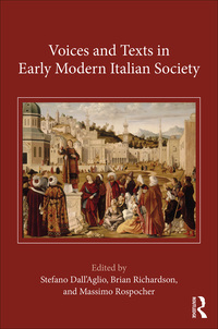 Cover image: Voices and Texts in Early Modern Italian Society 1st edition 9781472485311