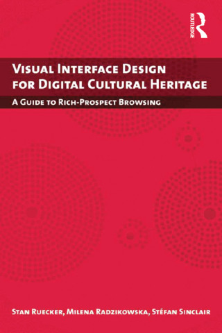 Cover image: Visual Interface Design for Digital Cultural Heritage 1st edition 9781138250307