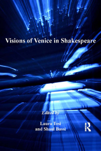 Imagen de portada: Visions of Venice in Shakespeare 1st edition 9780367882556