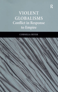 Cover image: Violent Globalisms 1st edition 9780754672050
