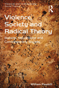 Cover image: Violence, Society and Radical Theory 1st edition 9781138267145