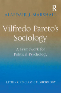 表紙画像: Vilfredo Pareto’s Sociology 1st edition 9780754649786