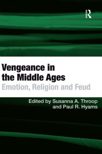 Cover image: Vengeance in the Middle Ages 1st edition 9780367740122