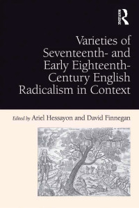 Cover image: Varieties of Seventeenth- and Early Eighteenth-Century English Radicalism in Context 1st edition 9781138376397