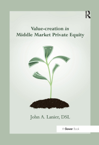 Imagen de portada: Value-creation in Middle Market Private Equity 1st edition 9780367879792