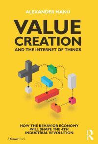 صورة الغلاف: Value Creation and the Internet of Things 1st edition 9780367737900