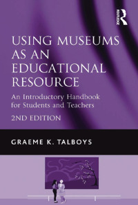 Imagen de portada: Using Museums as an Educational Resource 2nd edition 9781409401452