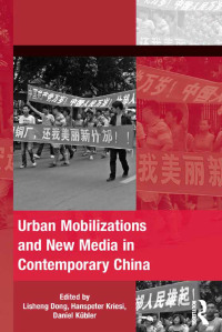 Cover image: Urban Mobilizations and New Media in Contemporary China 1st edition 9780367599423
