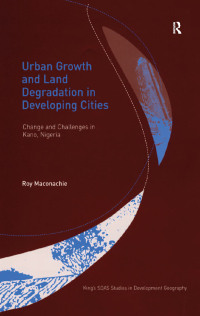 Cover image: Urban Growth and Land Degradation in Developing Cities 1st edition 9781138262645