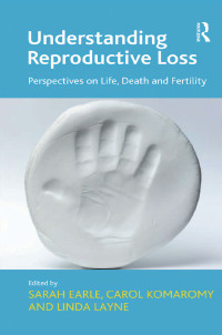 Omslagafbeelding: Understanding Reproductive Loss 1st edition 9781409428107
