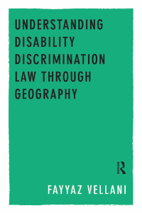 Cover image: Understanding Disability Discrimination Law through Geography 1st edition 9781409428060