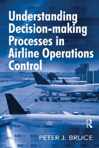 Cover image: Understanding Decision-making Processes in Airline Operations Control 1st edition 9781138247925