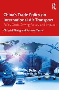 Omslagafbeelding: China’s Trade Policy on International Air Transport 1st edition 9781409451440