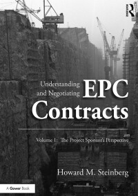 Cover image: Understanding and Negotiating EPC Contracts, Volume 1 1st edition 9781472411068