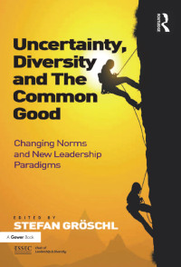 Imagen de portada: Uncertainty, Diversity and The Common Good 1st edition 9781409453390