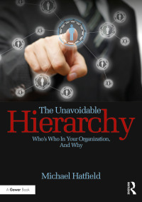 Cover image: The Unavoidable Hierarchy 1st edition 9781032837277