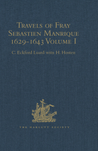 صورة الغلاف: Travels of Fray Sebastien Manrique 1629-1643 1st edition 9781409414261