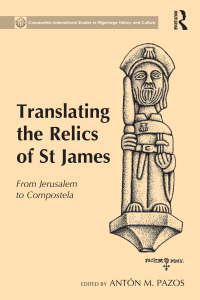 Cover image: Translating the Relics of St James 1st edition 9780367880705