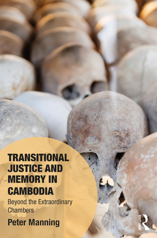 Cover image: Transitional Justice and Memory in Cambodia 1st edition 9781472459374