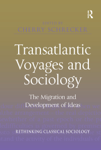صورة الغلاف: Transatlantic Voyages and Sociology 1st edition 9781138382855