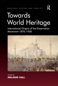 Cover image: Towards World Heritage 1st edition 9781138274990