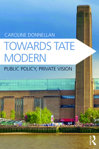 Cover image: Towards Tate Modern 1st edition 9781472480941