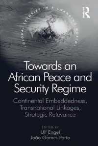 Imagen de portada: Towards an African Peace and Security Regime 1st edition 9780754676041
