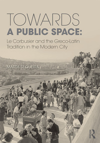 صورة الغلاف: Towards a Public Space 1st edition 9781472475916