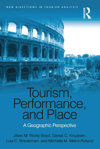 صورة الغلاف: Tourism, Performance, and Place 1st edition 9781138083158