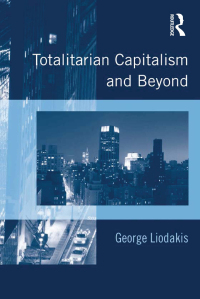 Cover image: Totalitarian Capitalism and Beyond 1st edition 9780754675570