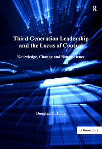 Imagen de portada: Third Generation Leadership and the Locus of Control 1st edition 9781138115798