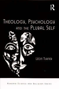 Imagen de portada: Theology, Psychology and the Plural Self 1st edition 9780754665199