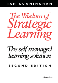 Cover image: The Wisdom of Strategic Learning 2nd edition 9780566080791