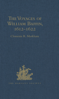 Omslagafbeelding: The Voyages of William Baffin, 1612-1622 1st edition 9781409413301