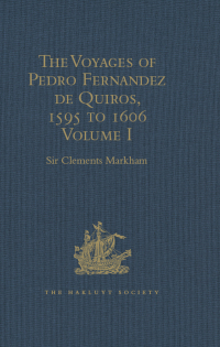 Imagen de portada: The Voyages of Pedro Fernandez de Quiros, 1595 to 1606 1st edition 9781409413813