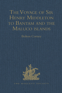 Imagen de portada: The Voyage of Sir Henry Middleton to Bantam and the Maluco islands 1st edition 9781409412854