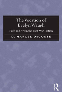Imagen de portada: The Vocation of Evelyn Waugh 1st edition 9780367879891