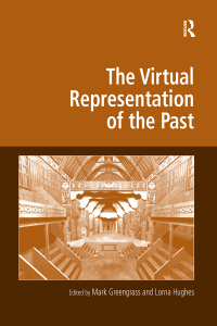 صورة الغلاف: The Virtual Representation of the Past 1st edition 9781138259959