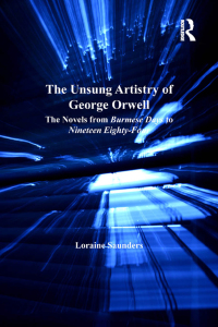 Omslagafbeelding: The Unsung Artistry of George Orwell 1st edition 9781032179964