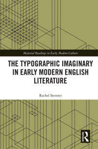 Cover image: The Typographic Imaginary in Early Modern English Literature 1st edition 9780367787035